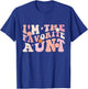 I'm The Favorite Aunt Cute Newborn Family Mothers Day Groovy T-Shirt - T-Shirt | Royal