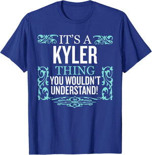 It's Kyler Thing You Wouldn't Understand Funny Men Women T-Shirt - T-Shirt | Royal