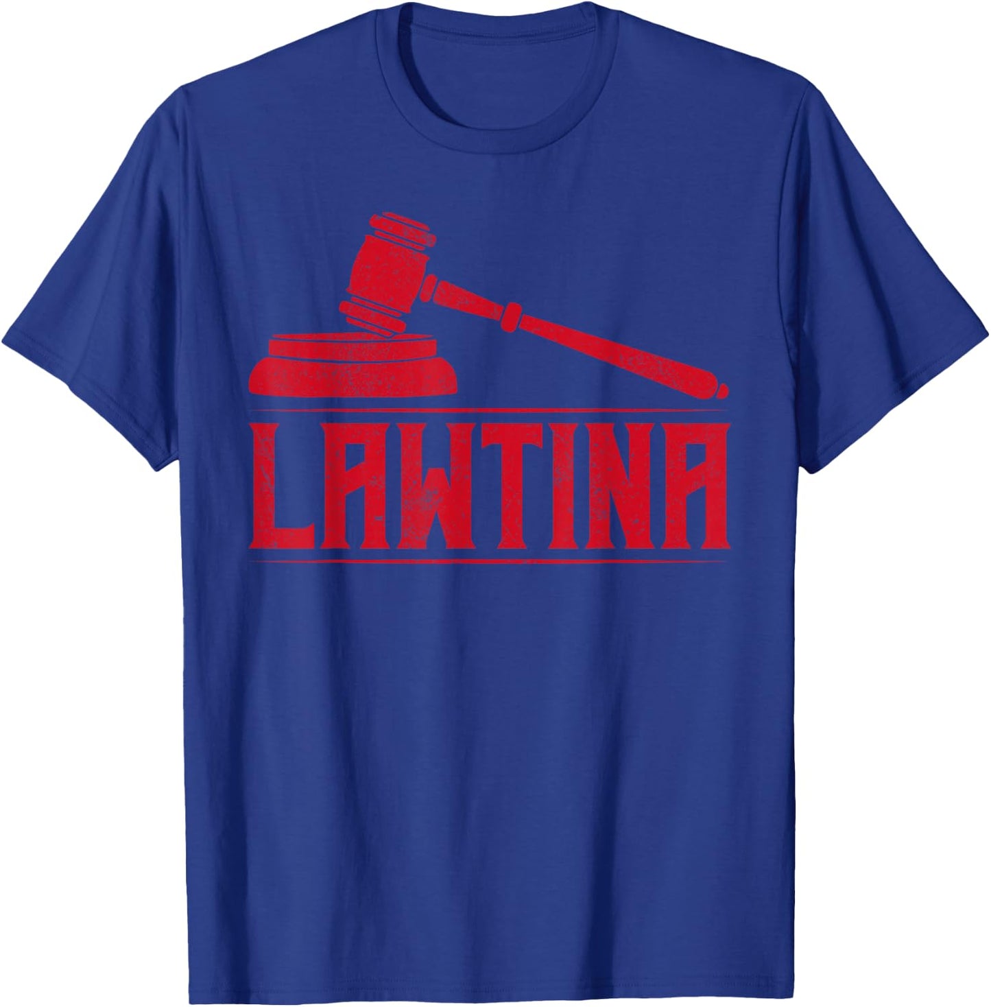Lawtina Latina Pride Latin America Latina Power Judge Lawyer T-Shirt - T-Shirt | Royal