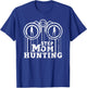 Stepmom Hunting Funny Saying Quote step mom joke T-Shirt - T-Shirt | Royal