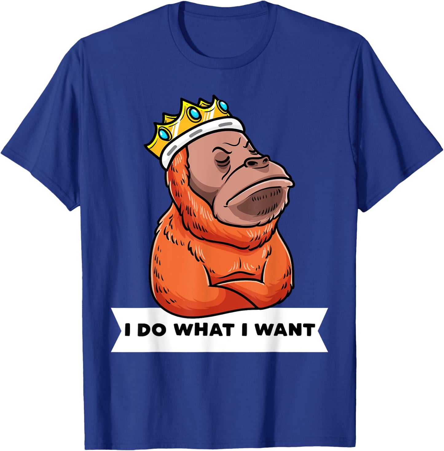 Stubborn Orangutan With Crown Animal Monkey Lover T-Shirt - T-Shirt | Royal