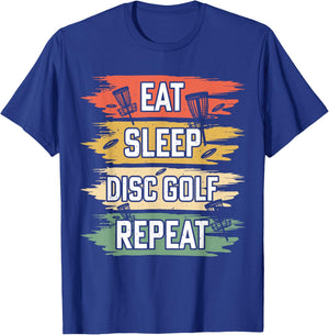 Eat Sleep Disc Golf Repeat T-Shirt - T-Shirt | Royal