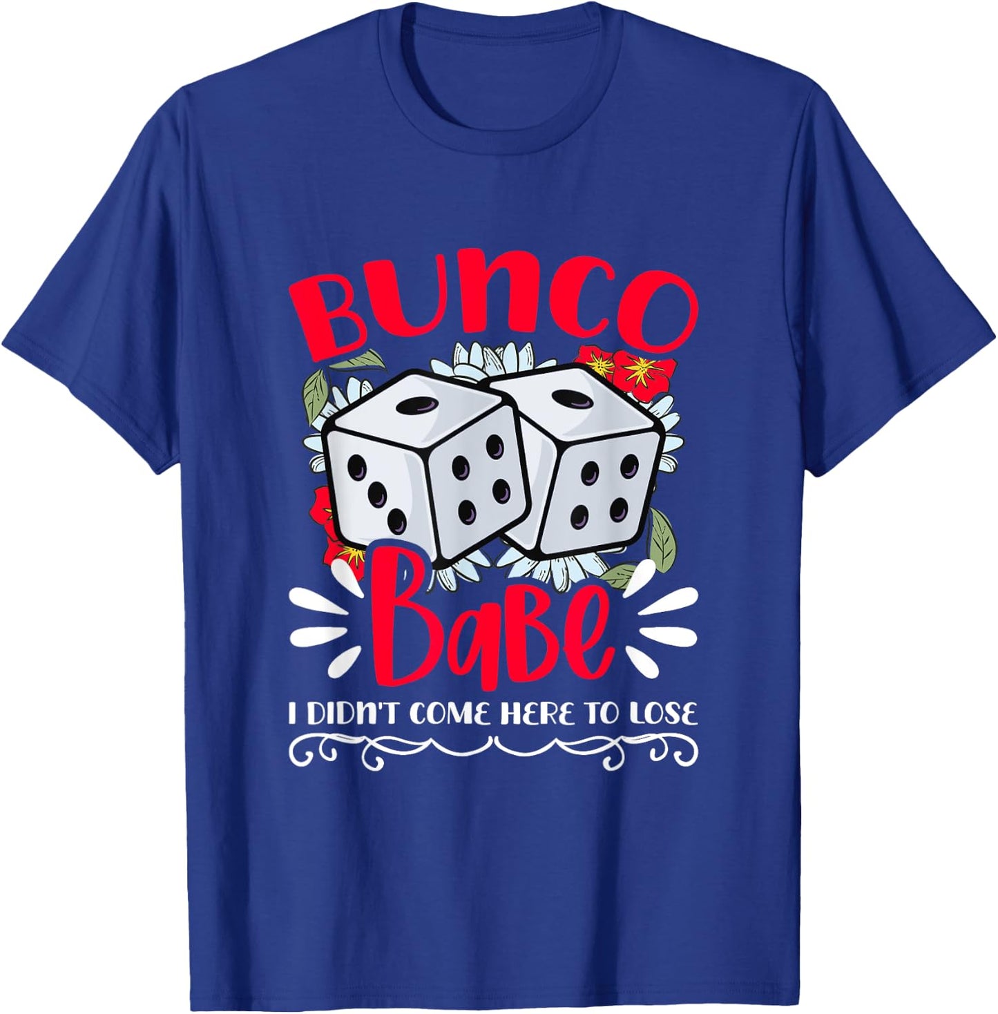 Bunco Babe Bunco Game Night Dice Game Funny Bunco Player T-Shirt - T-Shirt | Royal