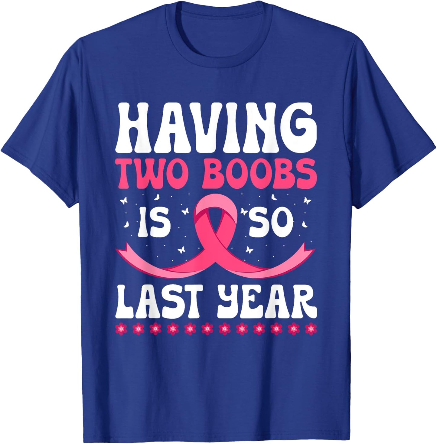 Funny Breast Cancer Design - Mastectomy Recovery T-Shirt - T-Shirt | Royal