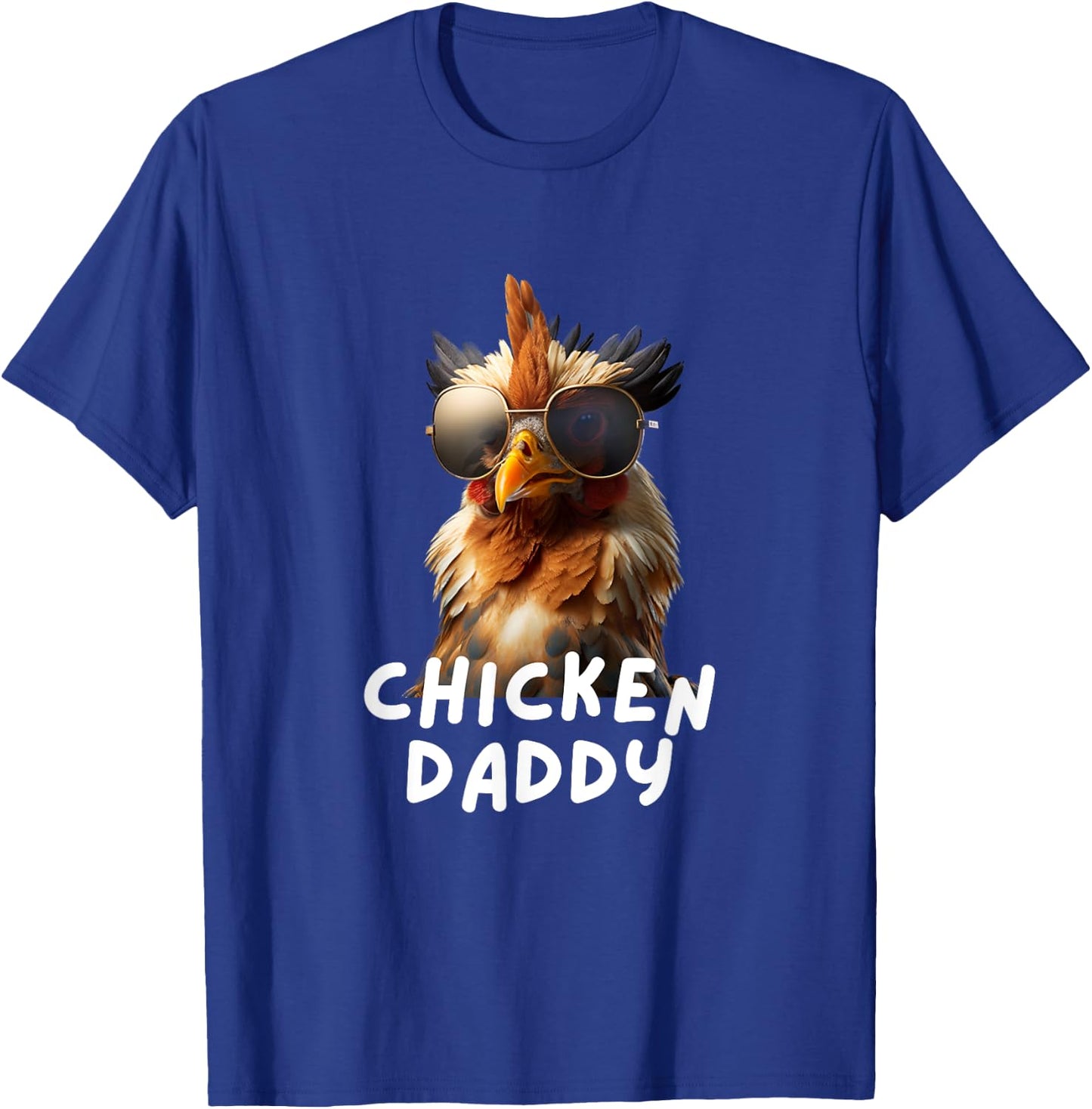 Chicken Daddy Funny Chicken Coop Hendl Chicken T-Shirt - T-Shirt | Royal