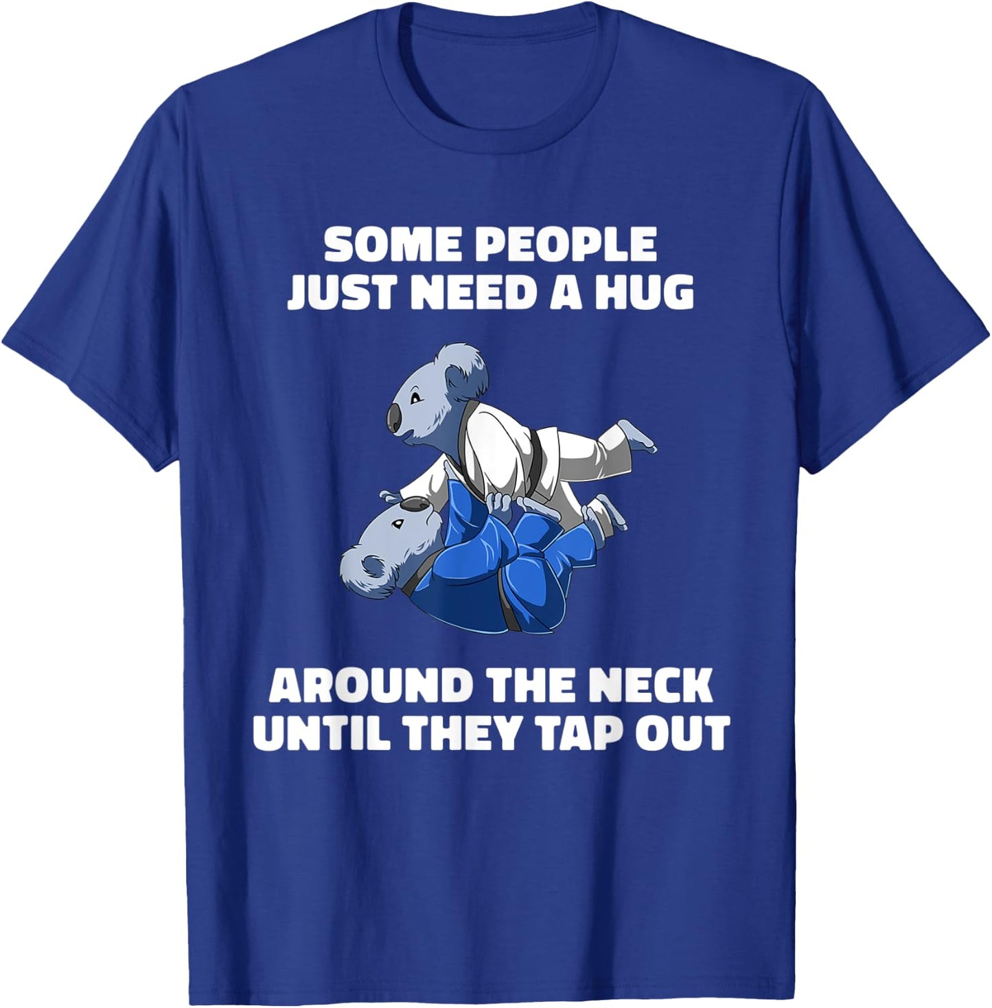 Funny Jiu Jitsu Choke Hug - BJJ Grappling Koala T-Shirt - T-Shirt | Royal