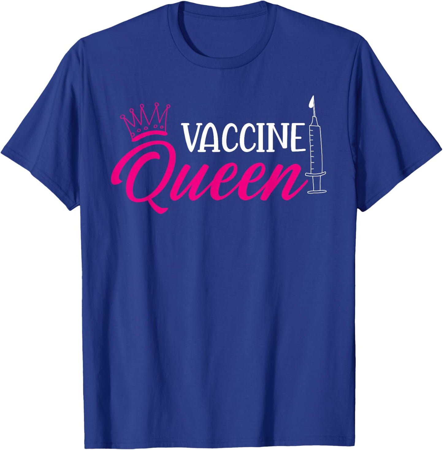 Vaccine Queen T-Shirt - T-Shirt | Royal