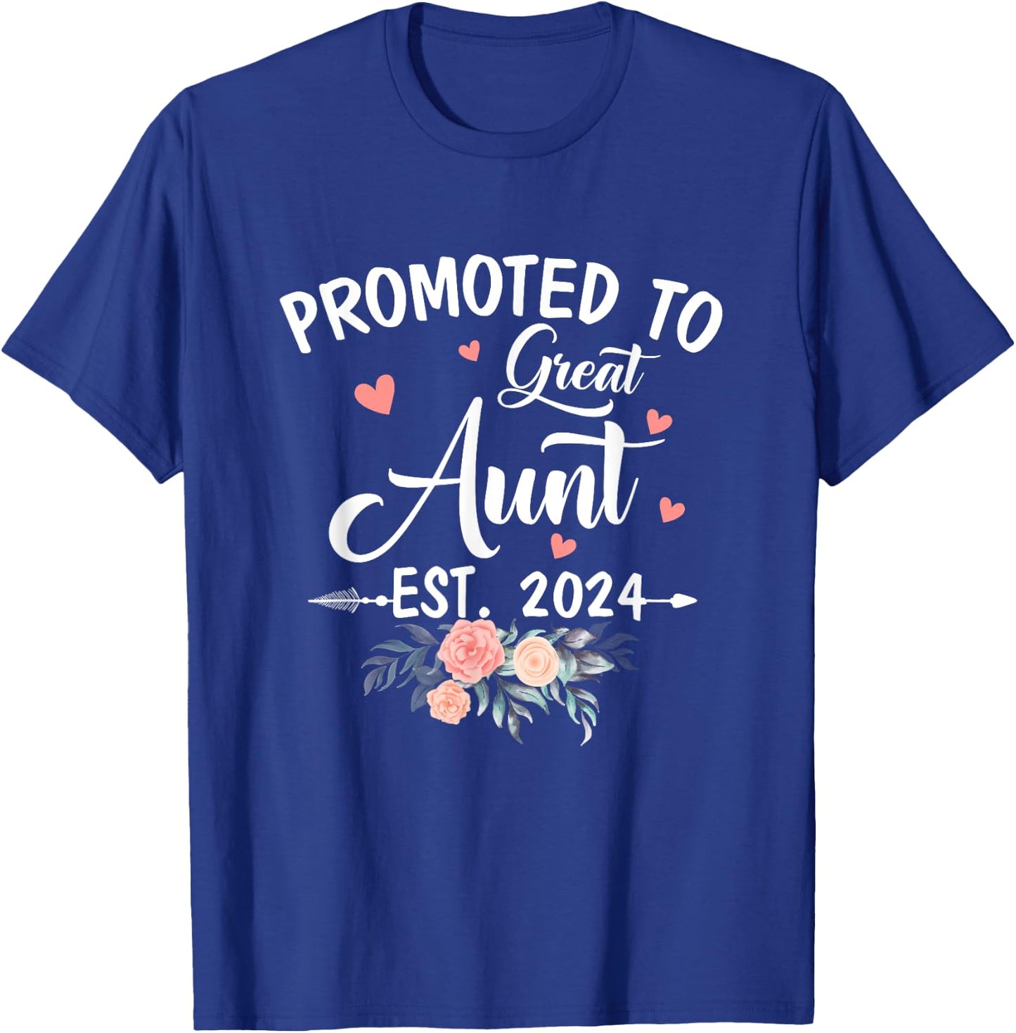 Promoted To Great Aunt Est 2024 Soon To Be Aunt Flower T-Shirt - T-Shirt | Royal