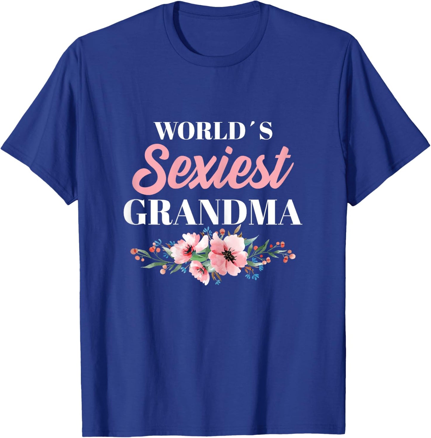 Sexy Grandma T-Shirt - T-Shirt | Royal