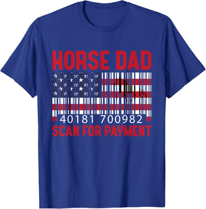 Horse Dad Scan For Payment Men Horsing Riding Lover American T-Shirt - T-Shirt | Royal