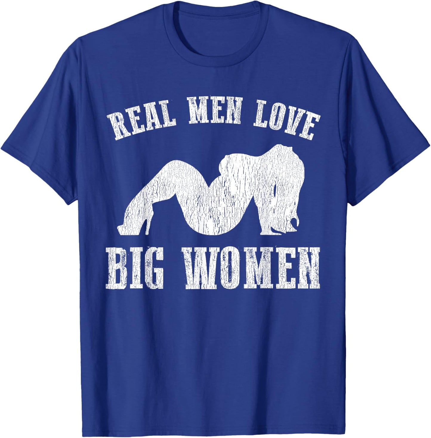 Real Men Love Big Women SSBBW BBW Lover T-Shirt - T-Shirt | Royal