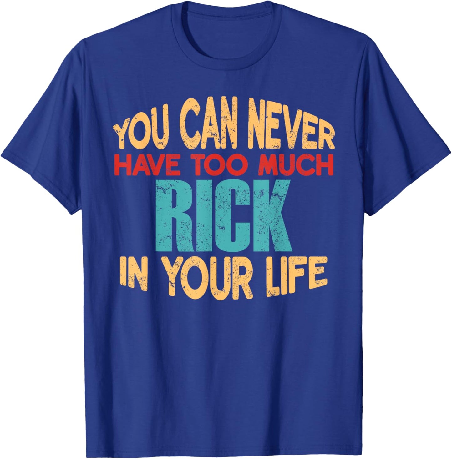 Funny Rick Personalized First Name Joke Item T-Shirt - T-Shirt | Royal