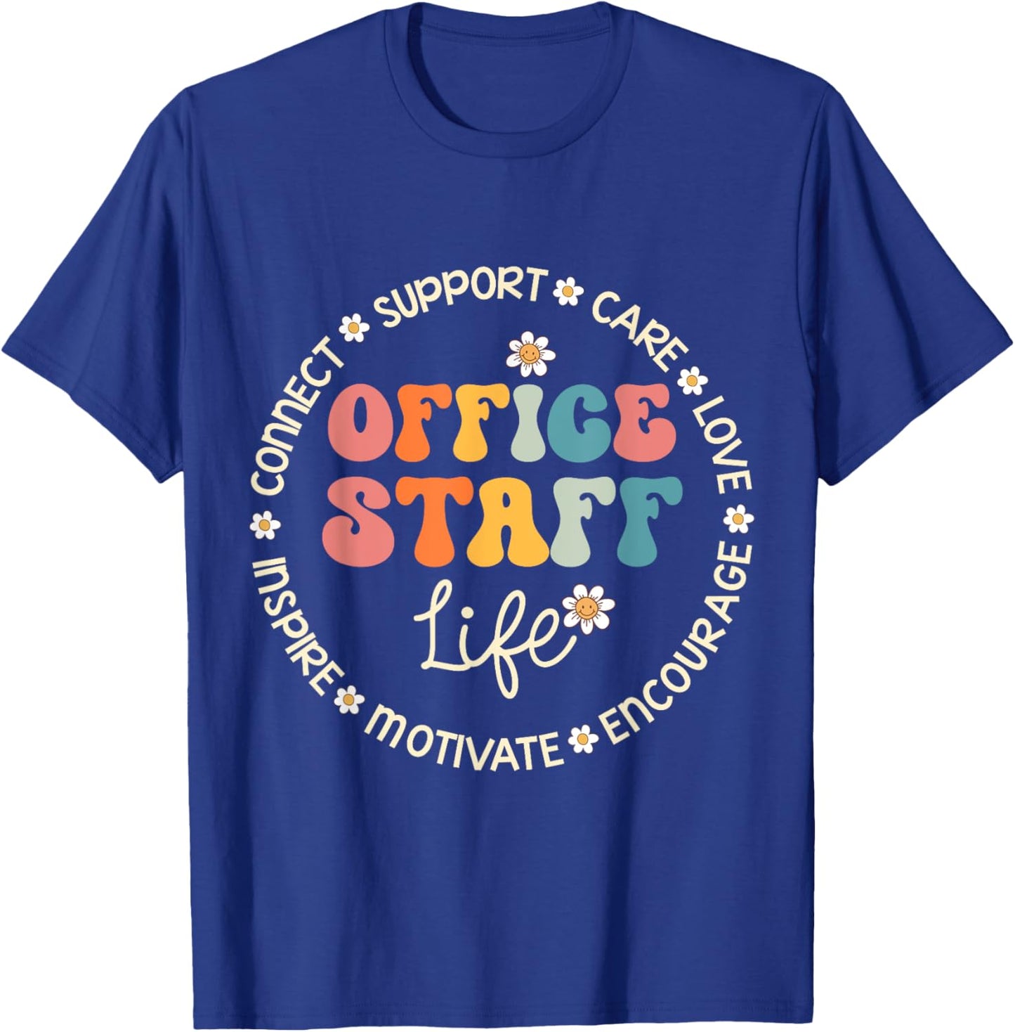 Office Staff Life Appreciation Week Back to School T-Shirt - T-Shirt | Royal