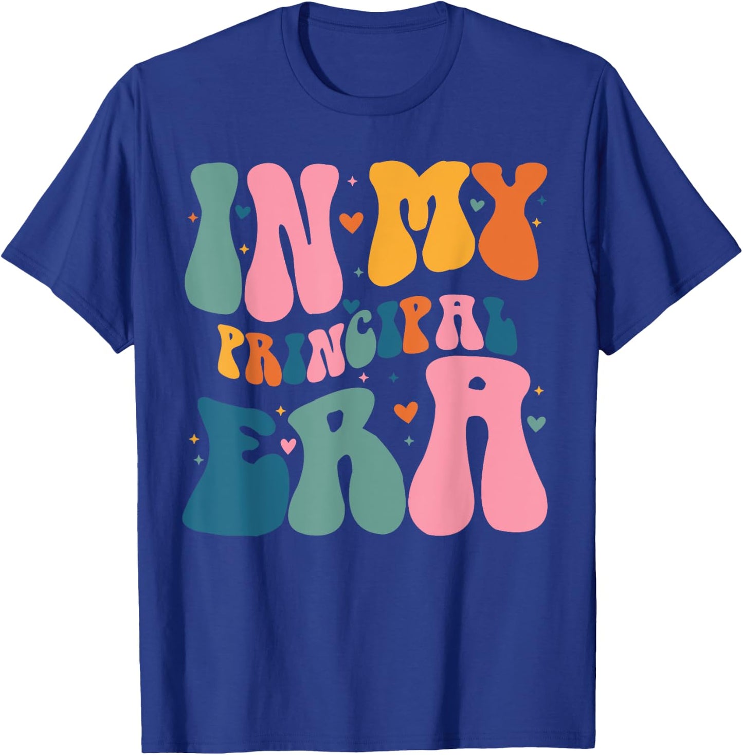 In My Principal Era Funny Groovy Color T-Shirt - T-Shirt | Royal