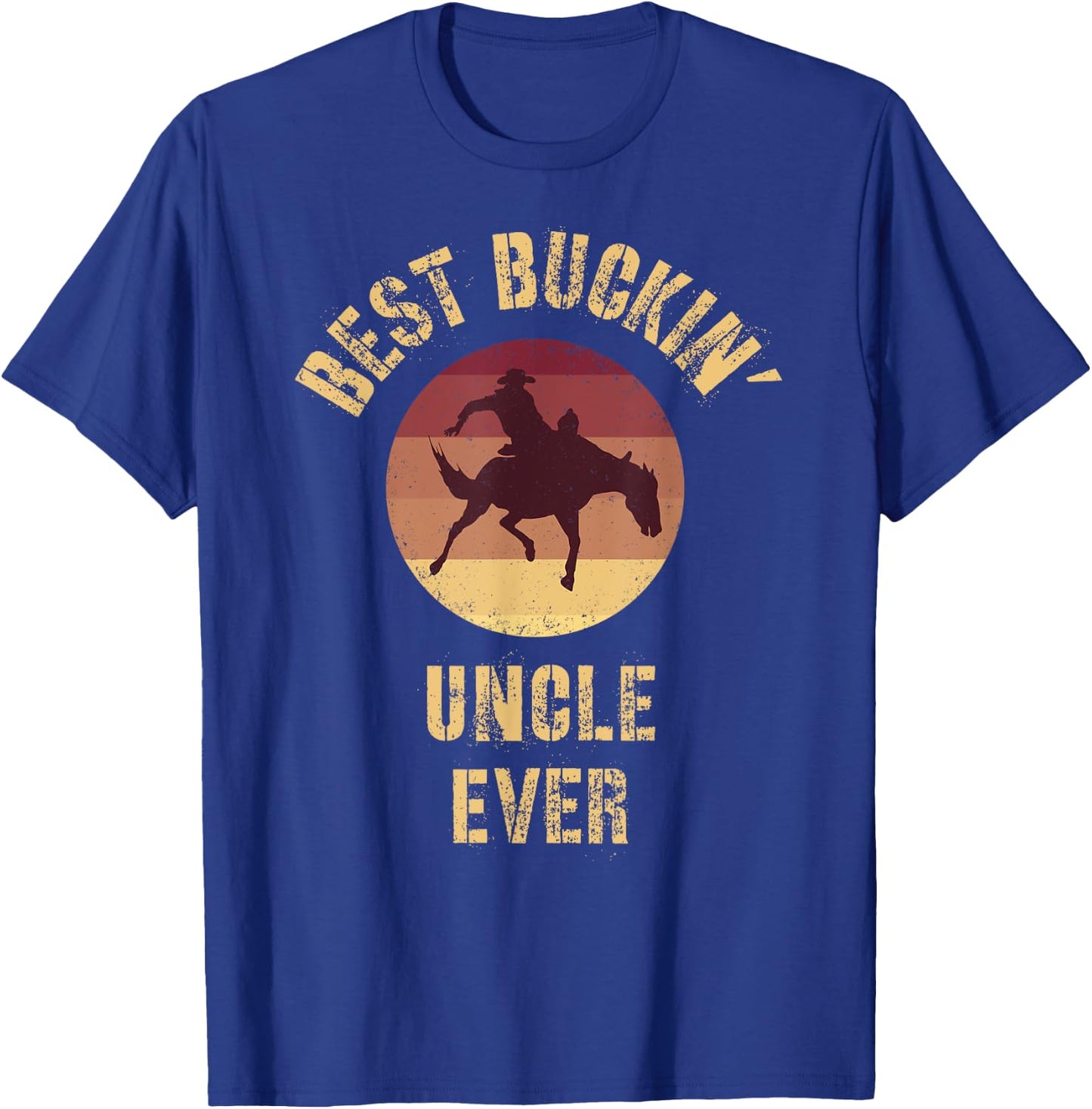 Best Buckin' Uncle Ever Rodeo Cowboy Western Bucking Horse T-Shirt - T-Shirt | Royal