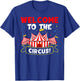 Circus: Welcome To The Circus! T-Shirt - T-Shirt | Royal