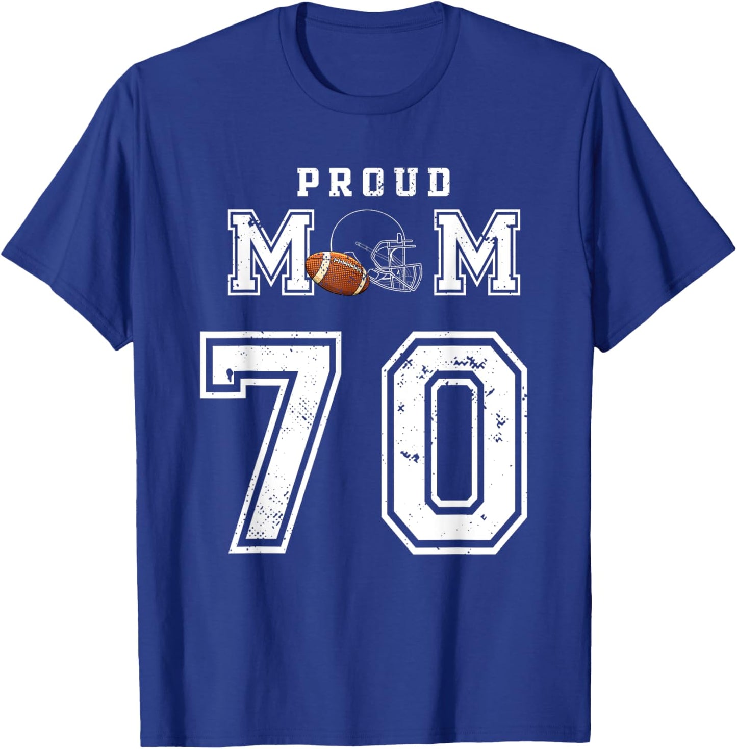 Custom Proud Football Mom Number 70 Personalized T-Shirt - T-Shirt | Royal