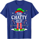The Chatty Elf Xmas Funny Matching Family Group Christmas T-Shirt - T-Shirt | Royal