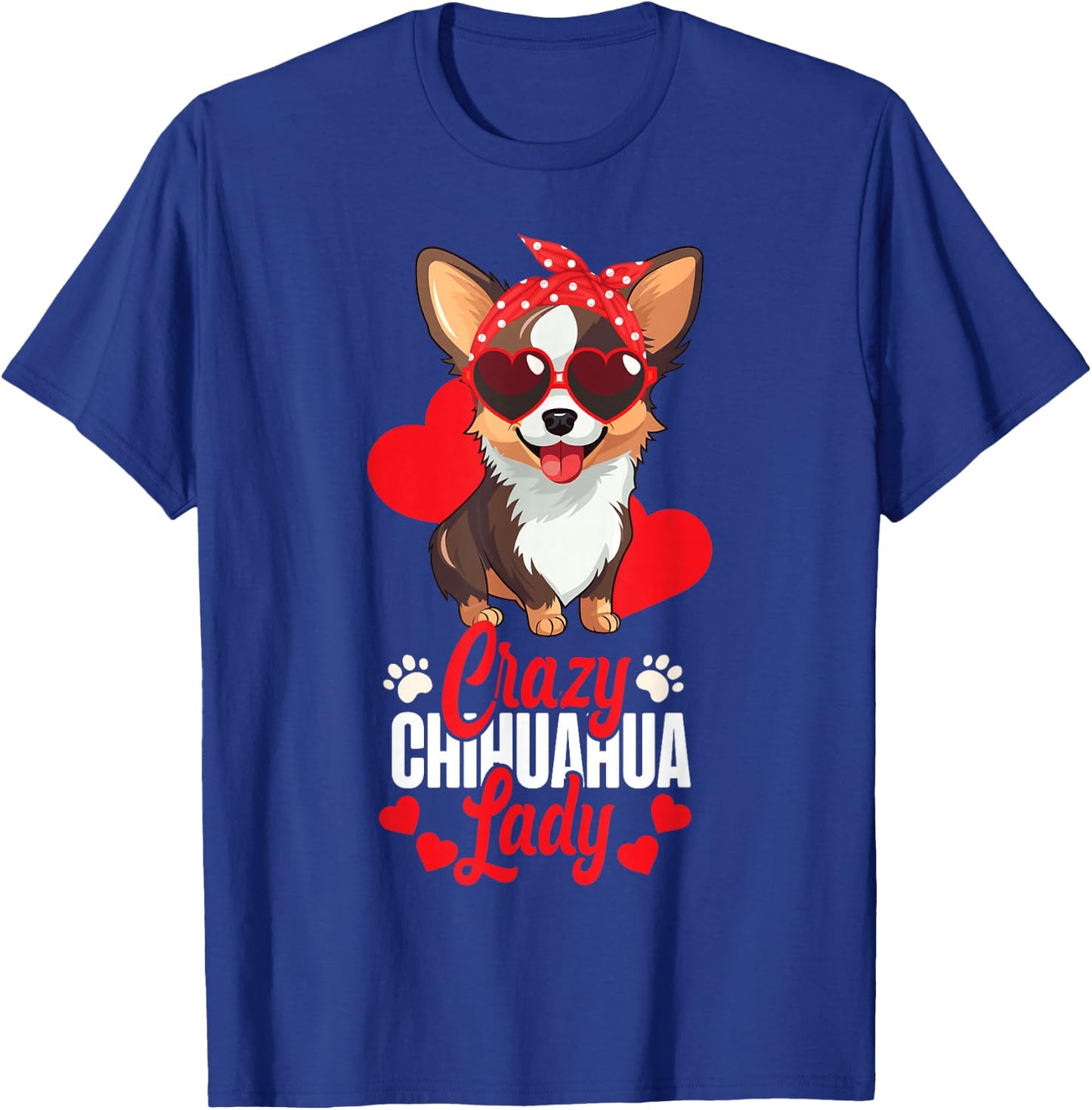 Chihuahua Chihuahueño Crazy Chihuahua Lady T-Shirt - T-Shirt | Royal