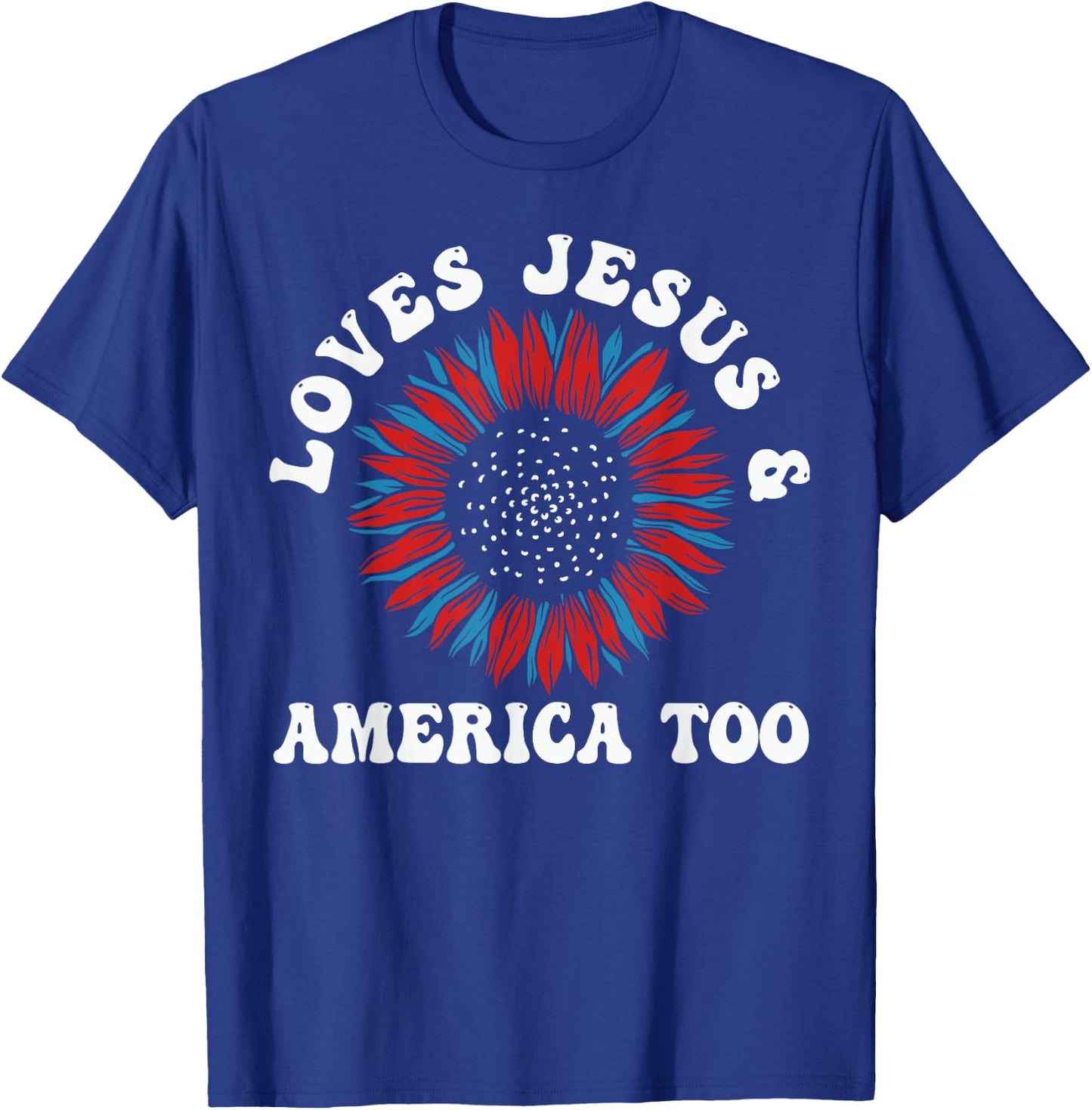 Loves Jesus and America Too US Flag God Christian T-Shirt - T-Shirt | Royal