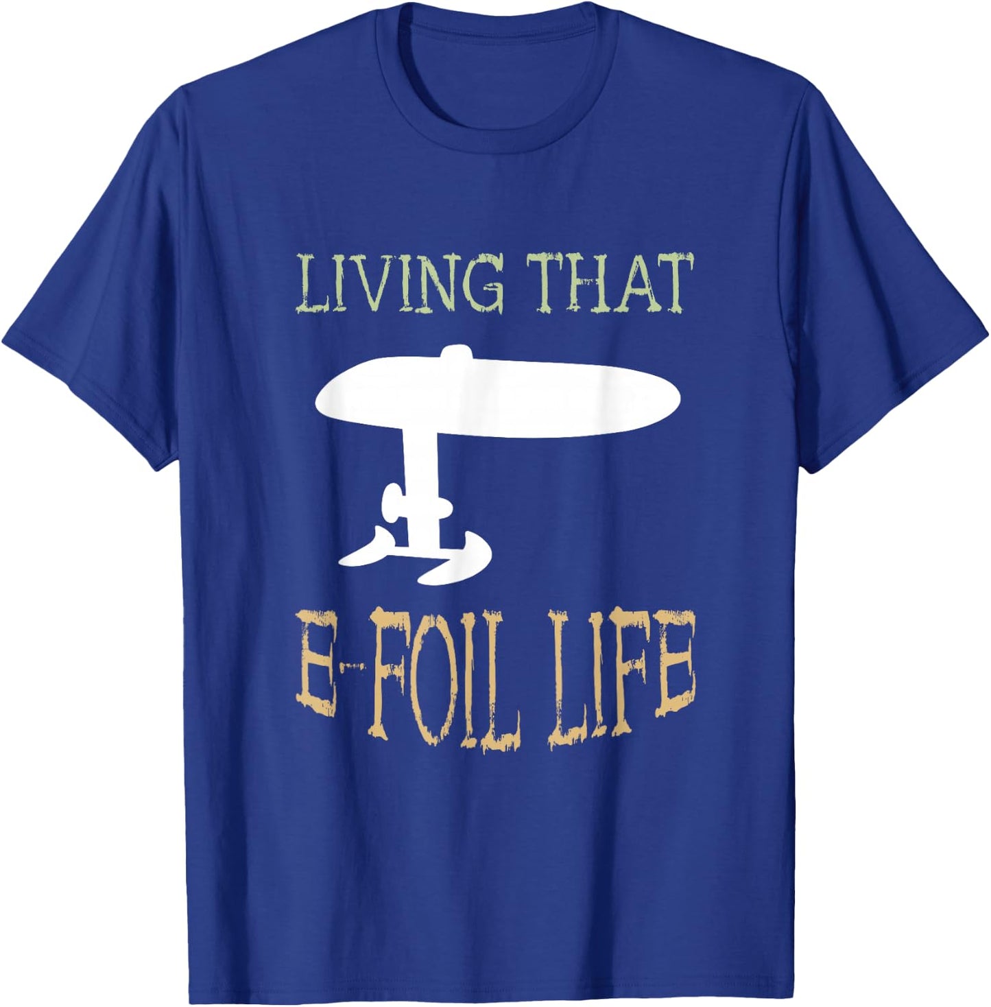 Foil Living That Efoil Electric Hydrofoil Surfboard Foiling T-Shirt - T-Shirt | Royal