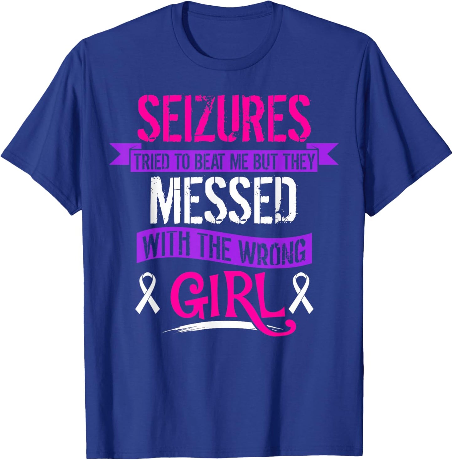 Seizure Epilepsy Awareness Seizures Tried To Beat T-Shirt - T-Shirt | Royal
