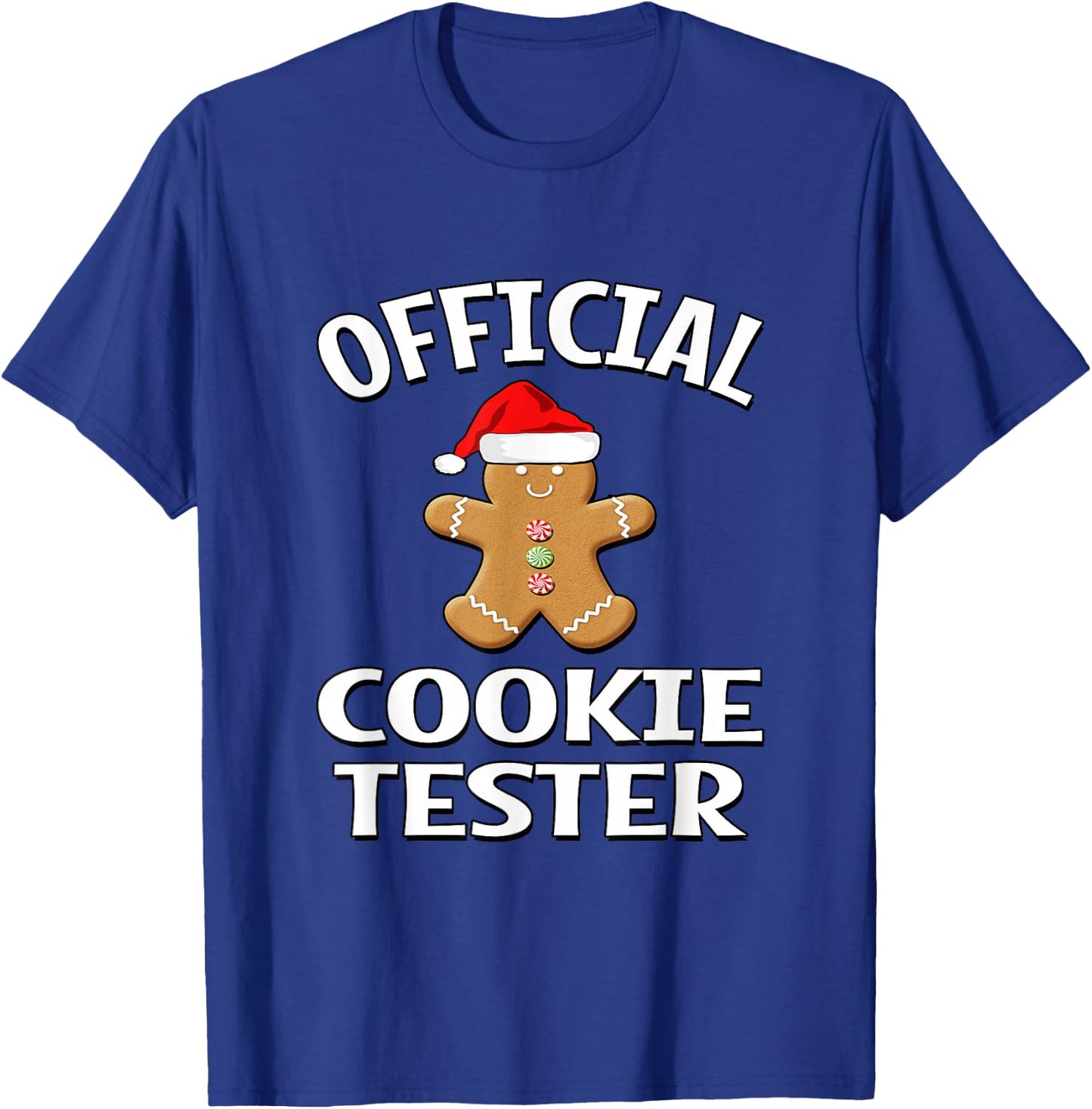 Official Cookie Tester - Gingerbread Man With Santa Hat T-Shirt - T-Shirt | Royal