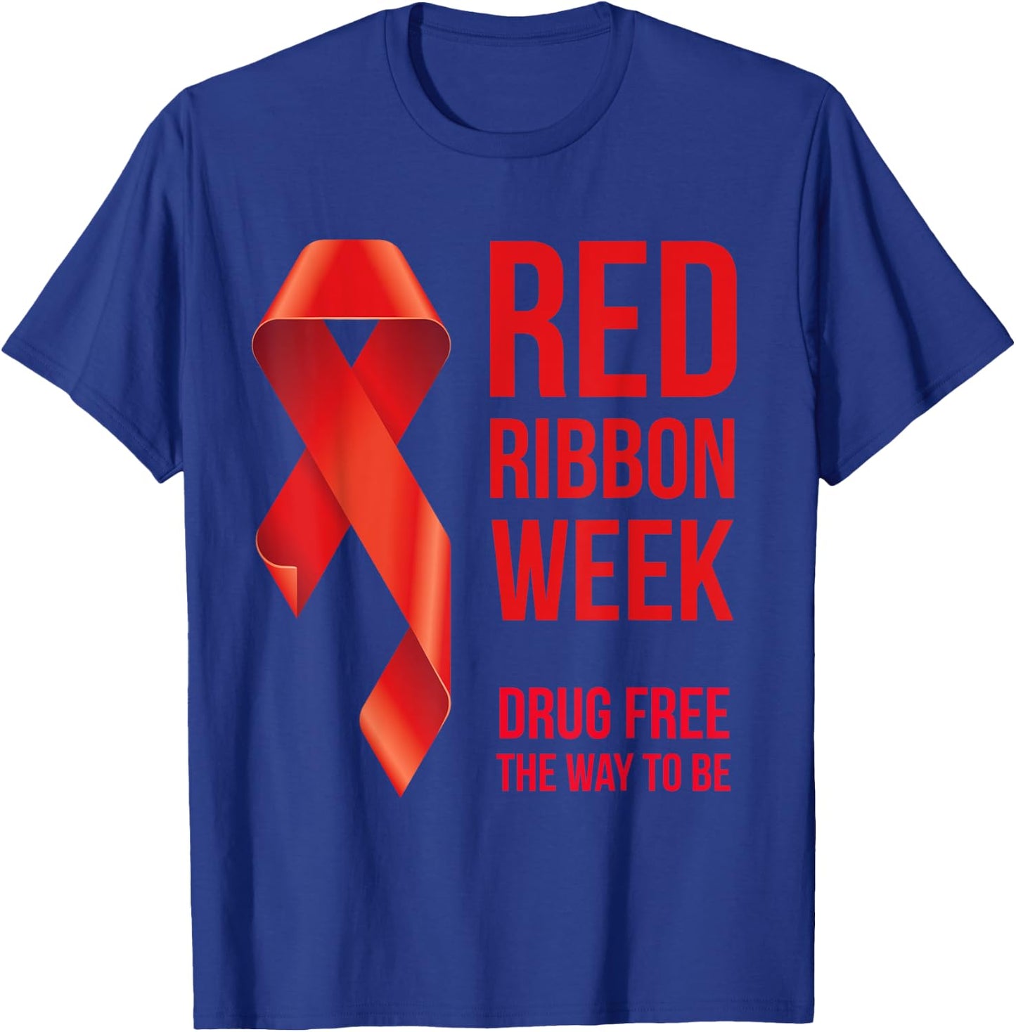 We Wear Red Red Ribbon Week Awareness October Drug Free T-Shirt - T-Shirt | Royal