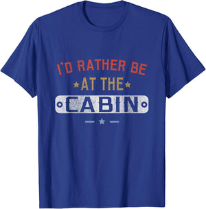 I'd Rather Be At The Cabin Retro Vintage Men Women T-Shirt - T-Shirt | Royal