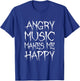 Angry Music Makes Me Happy Funny Metal Music Metalhead T-Shirt - T-Shirt | Royal