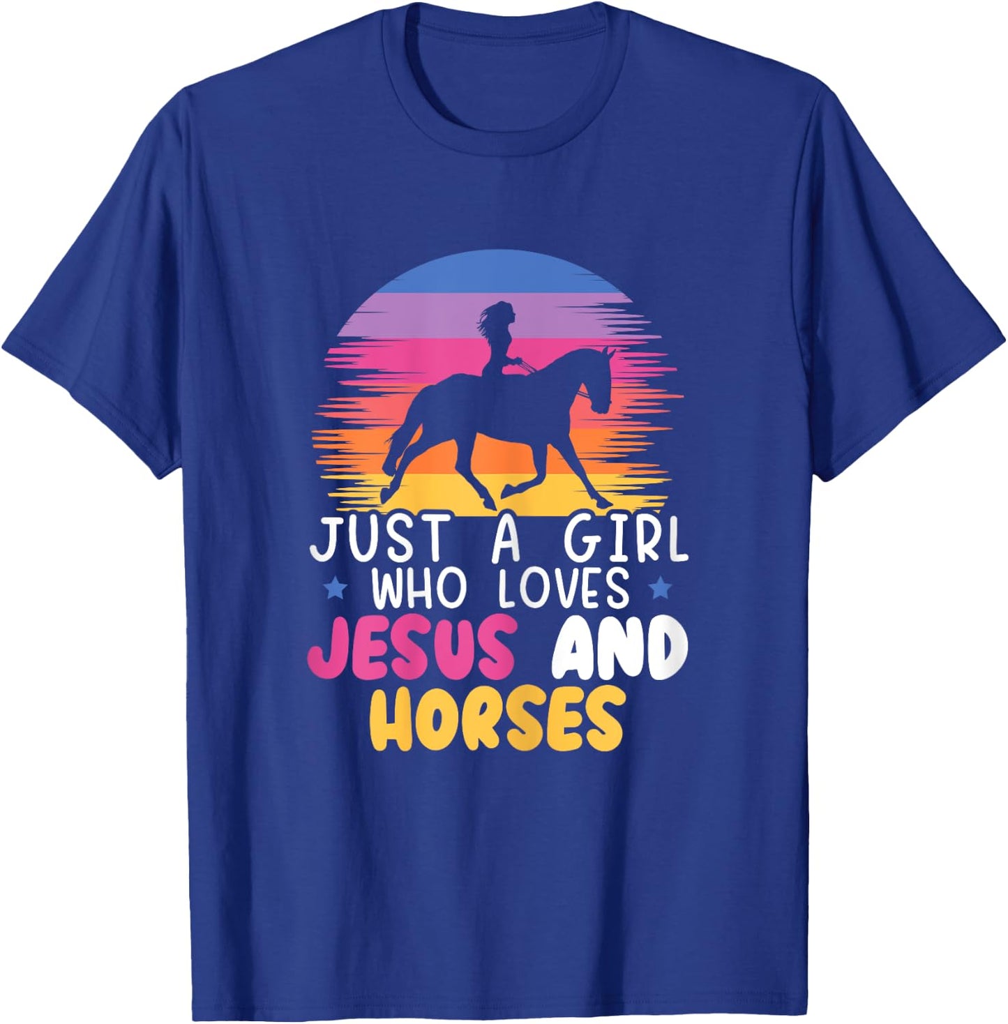 Just A Girl Who Loves Jesus And Horses Equestrian Christian T-Shirt - T-Shirt | Royal