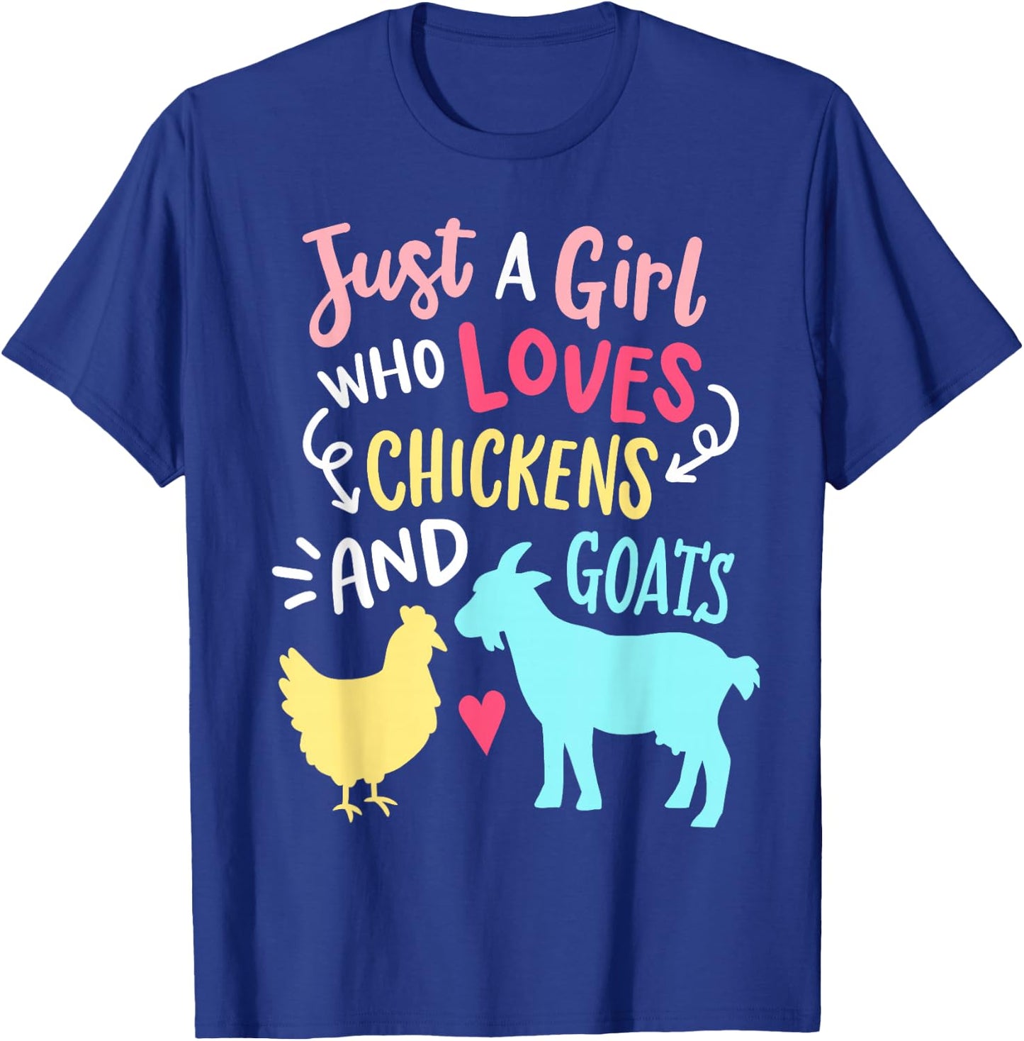 Cute Girl Who Loves Chickens Goats Lover Farmer Girls Funny T-Shirt - T-Shirt | Royal