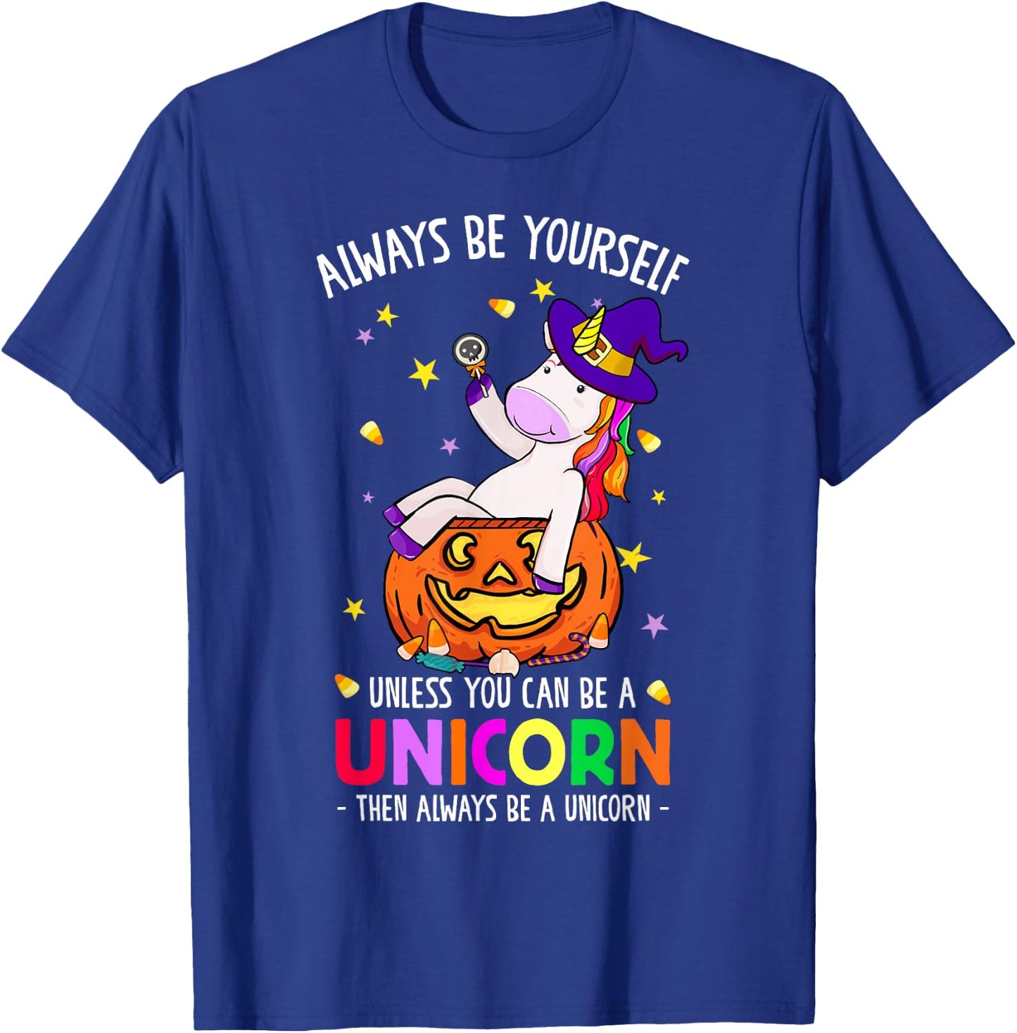 Always Be a Unicorn Halloween Unicorn Costume Women Girls T-Shirt - T-Shirt | Royal