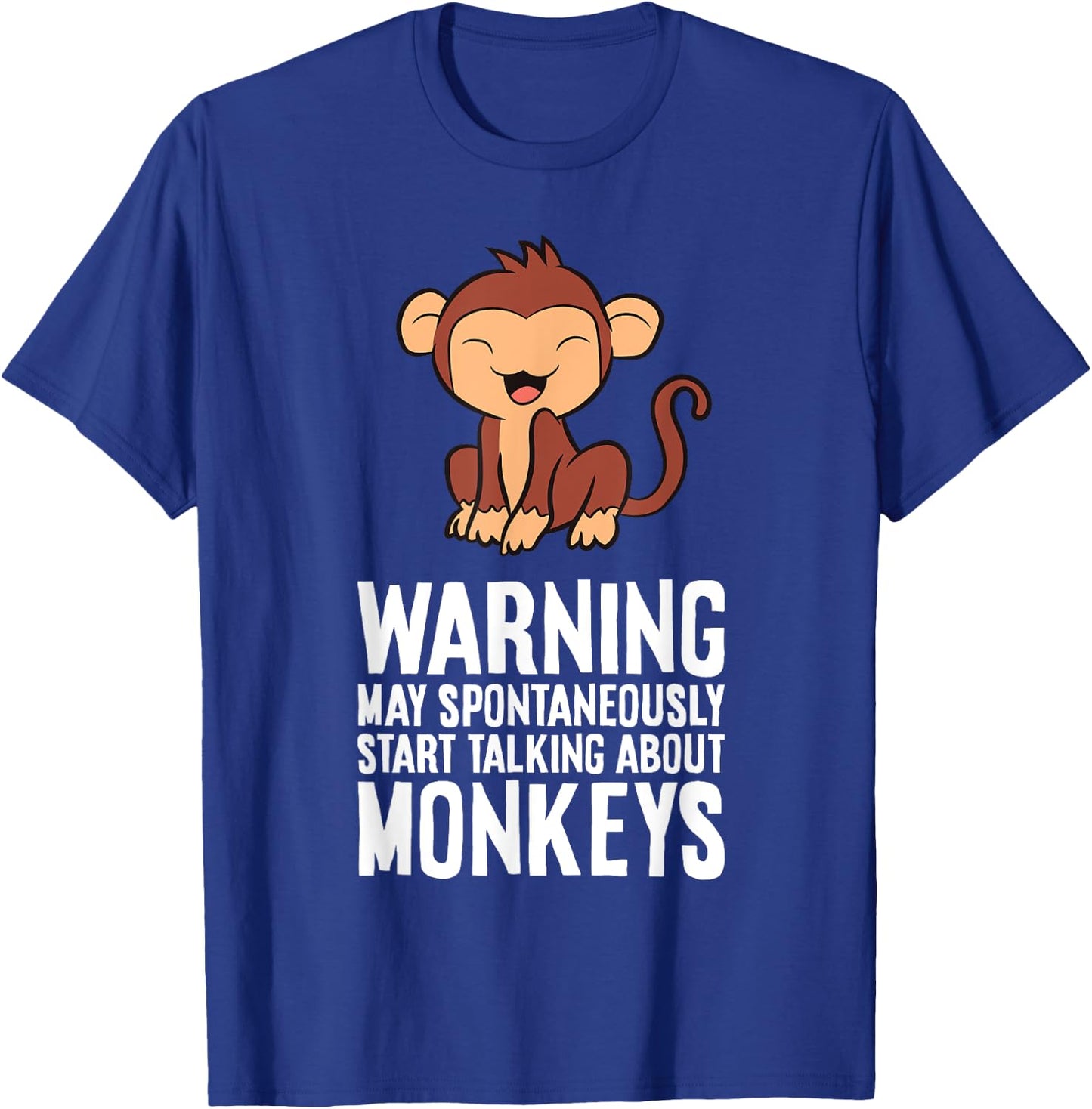 Monkey - Warning May Spontaneously Talk About Monkeys T-Shirt - T-Shirt | Royal