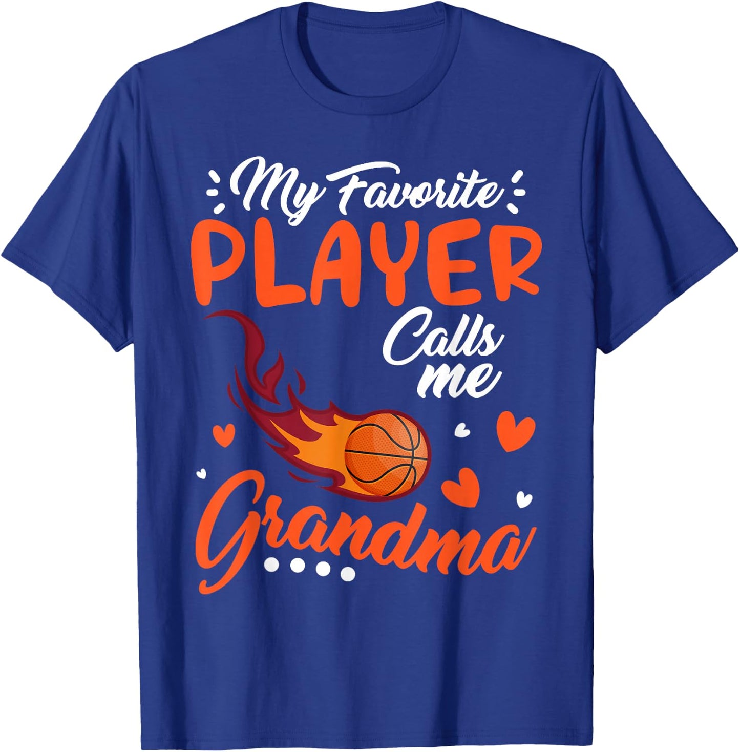 My Favorite Basketball Player Calls Me Grandma Family Cheer T-Shirt - T-Shirt | Royal