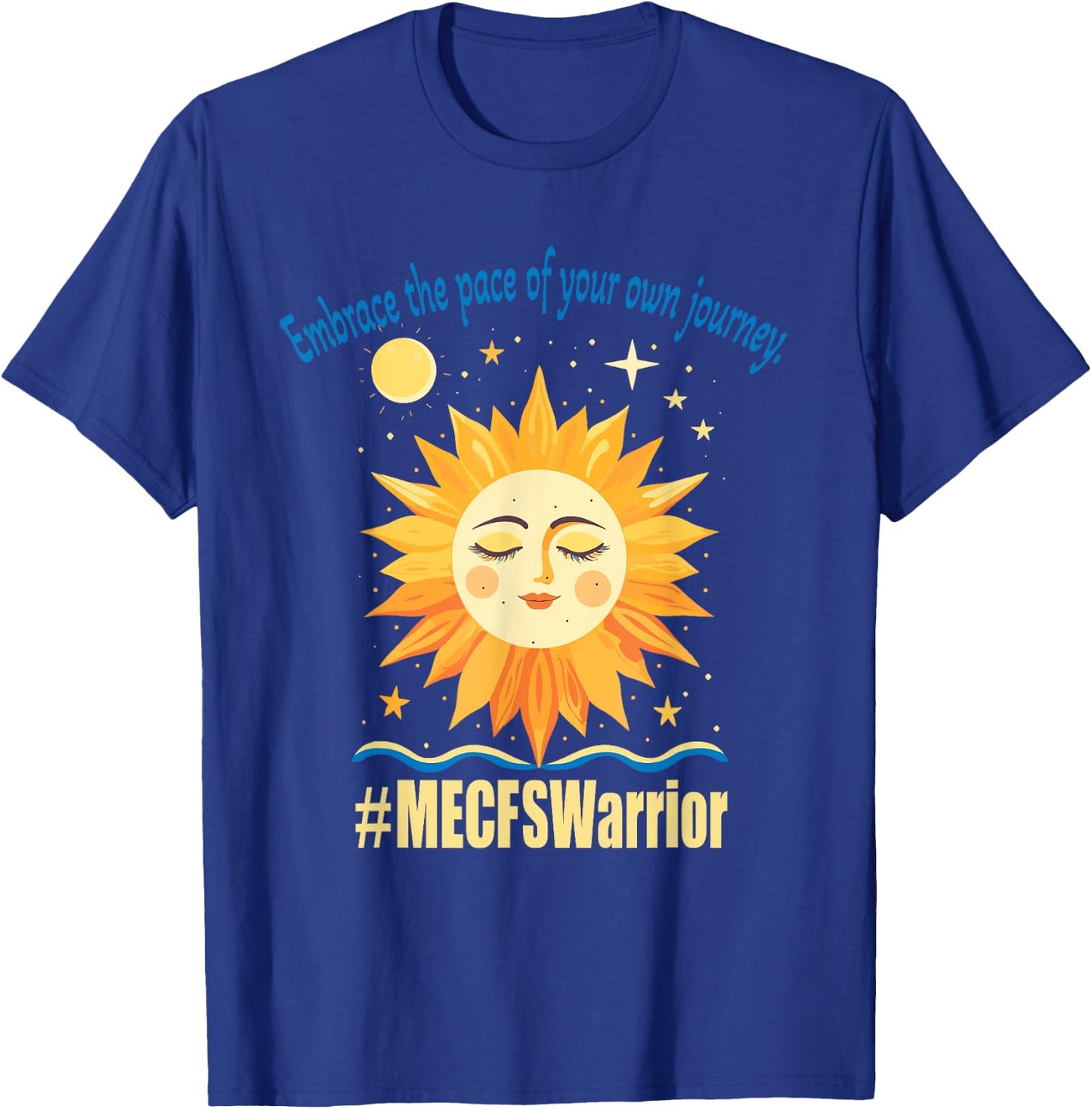 Chronic Fatigue Syndrome ME/CFS Awareness Tired Sun T-Shirt - T-Shirt | Royal