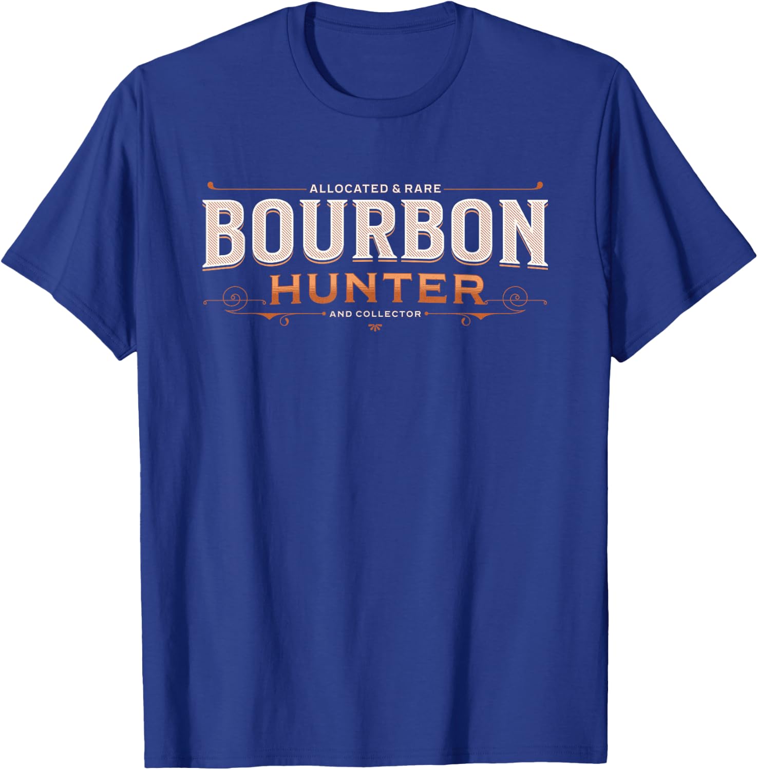 Top Bourbon Whiskey & Beer Drinking Gifts Bourbon Hunter Collector for Whiskey Lover Fan -Adults Black Short Sleeve Classic Fit T-Shirt - T-Shirt | Royal