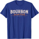 Top Bourbon Whiskey & Beer Drinking Gifts Bourbon Hunter Collector for Whiskey Lover Fan -Adults Black Short Sleeve Classic Fit T-Shirt - T-Shirt | Royal