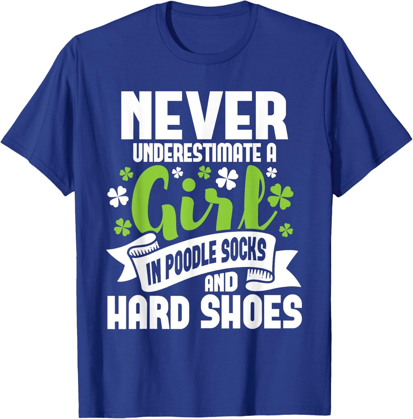 Girl In Poodle Socks - Irish Dancer Ceili Reel Dance Feis T-Shirt - T-Shirt | Royal