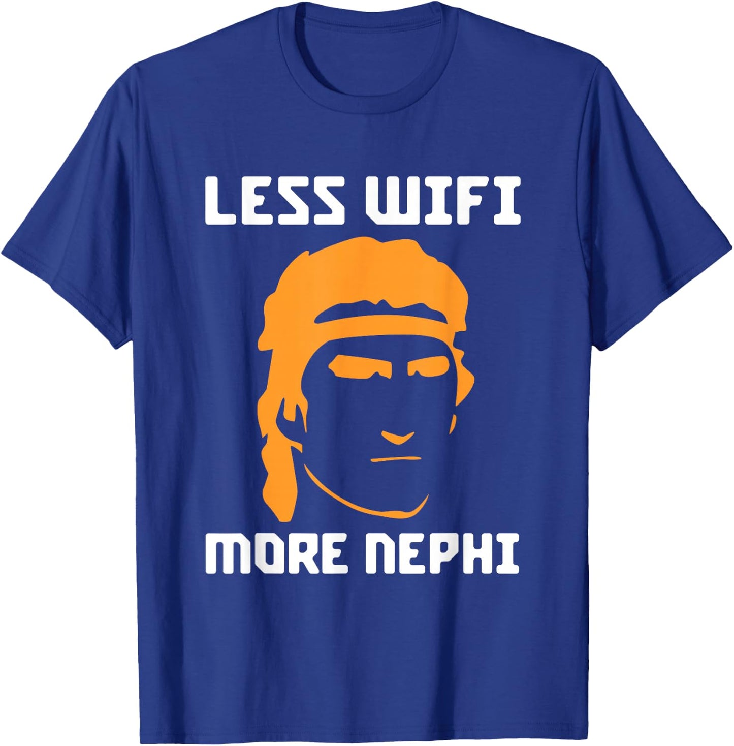 Mormon LDS Missionary Less Wifi More Nephi Latter-Day T-Shirt - T-Shirt | Royal