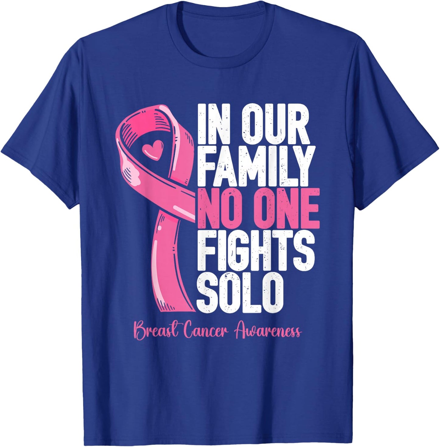 Breast Cancer Support Family Women Breast Cancer Awareness T-Shirt - T-Shirt | Royal