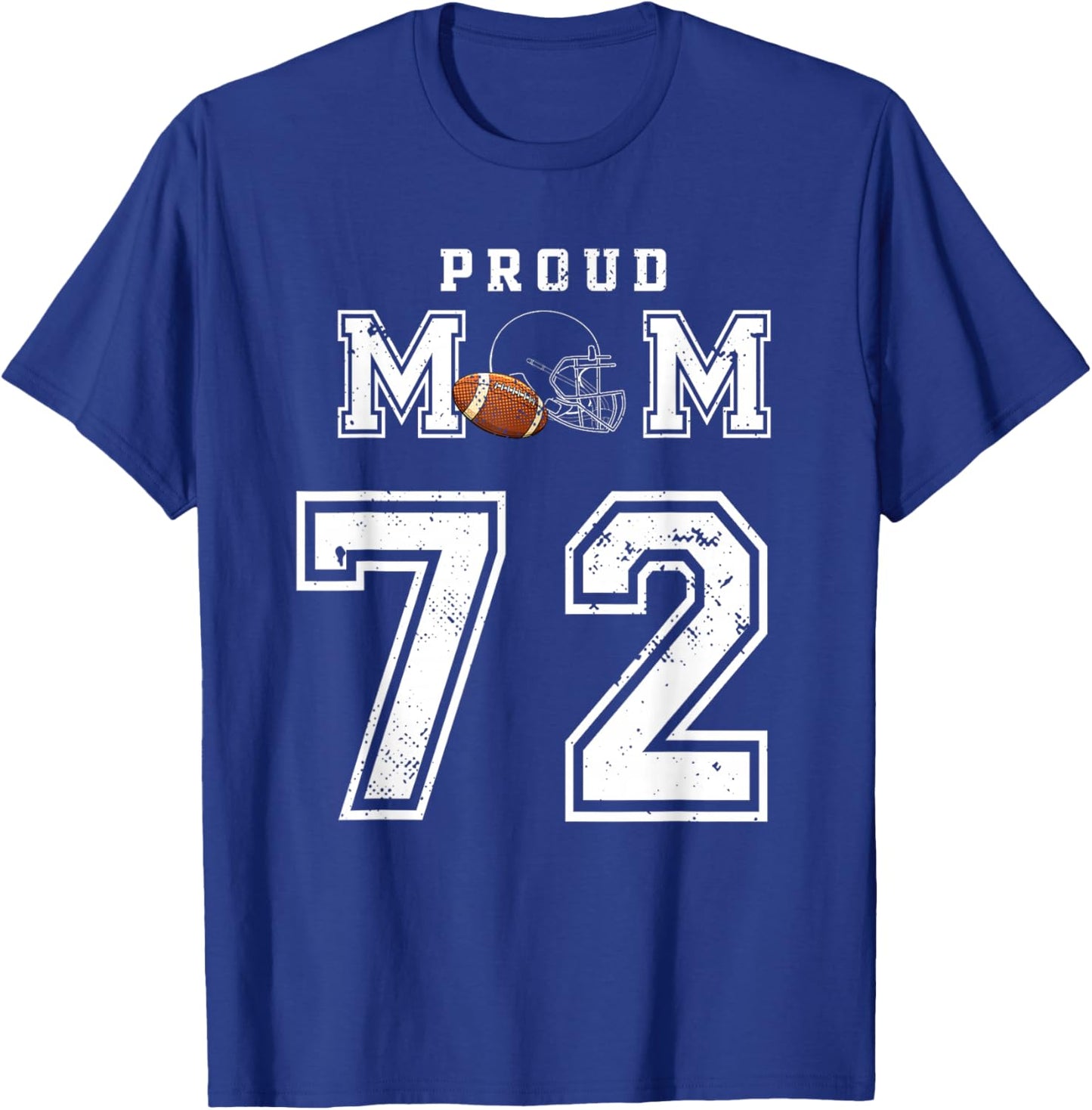 Custom Proud Football Mom Number 72 Personalized T-Shirt - T-Shirt | Royal