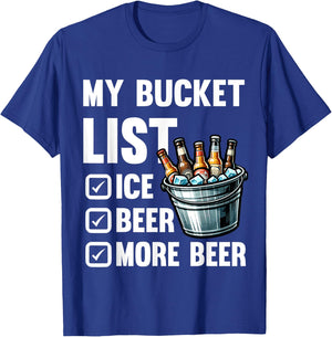 My Bucket List Funny Beer Drinking Birthday Bar Party T-Shirt - T-Shirt | Royal