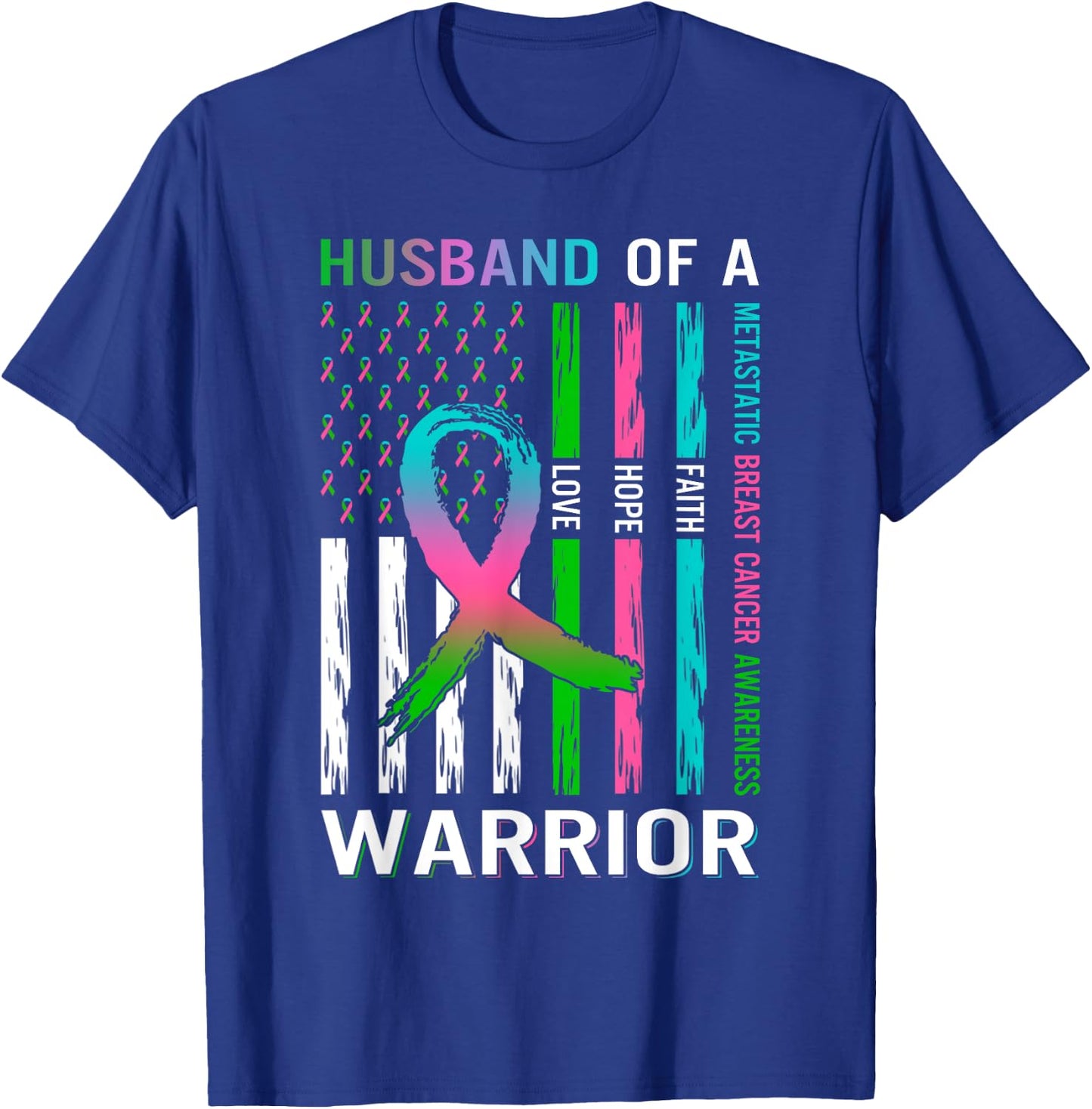 Flag Husband Of A Warrior Metastatic Breast Cancer Awareness T-Shirt - T-Shirt | Royal