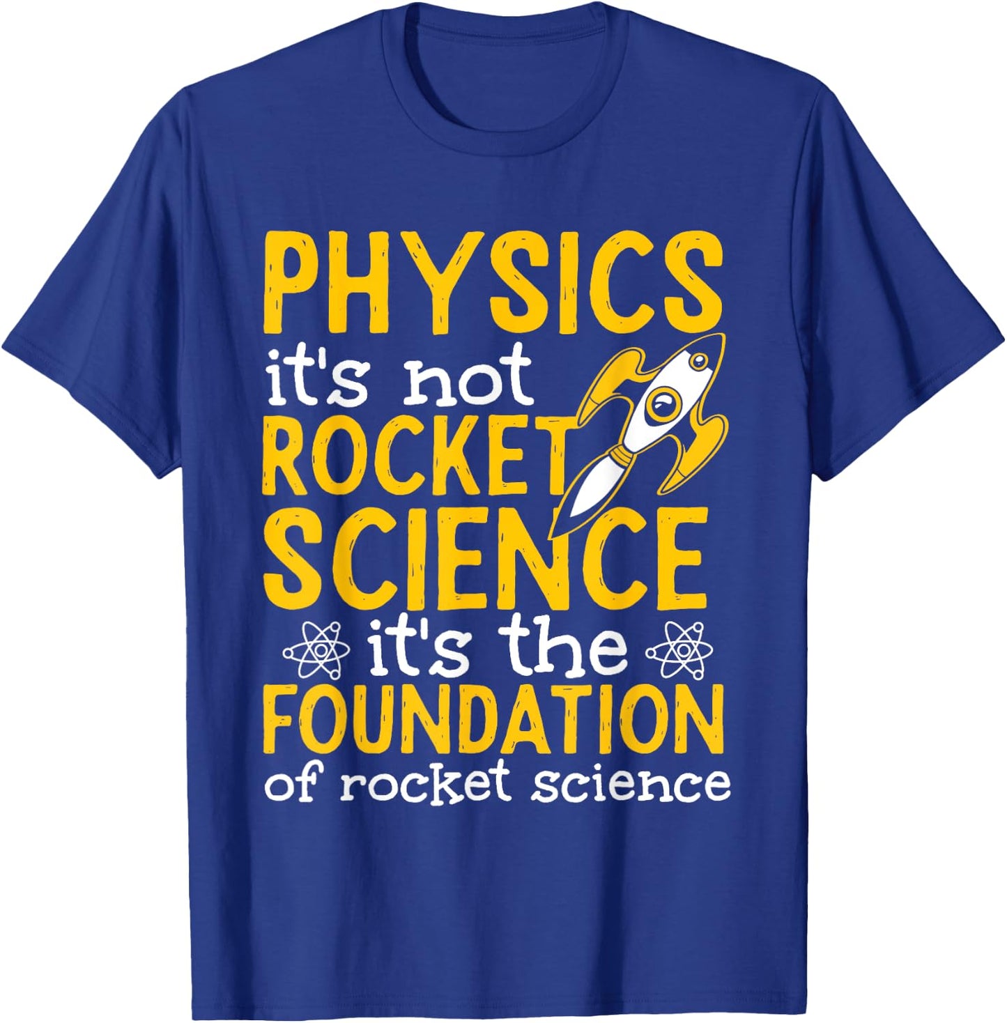 Science Physics Teacher Physics Is Not Rocket Science Men Women T-Shirt - T-Shirt | Royal