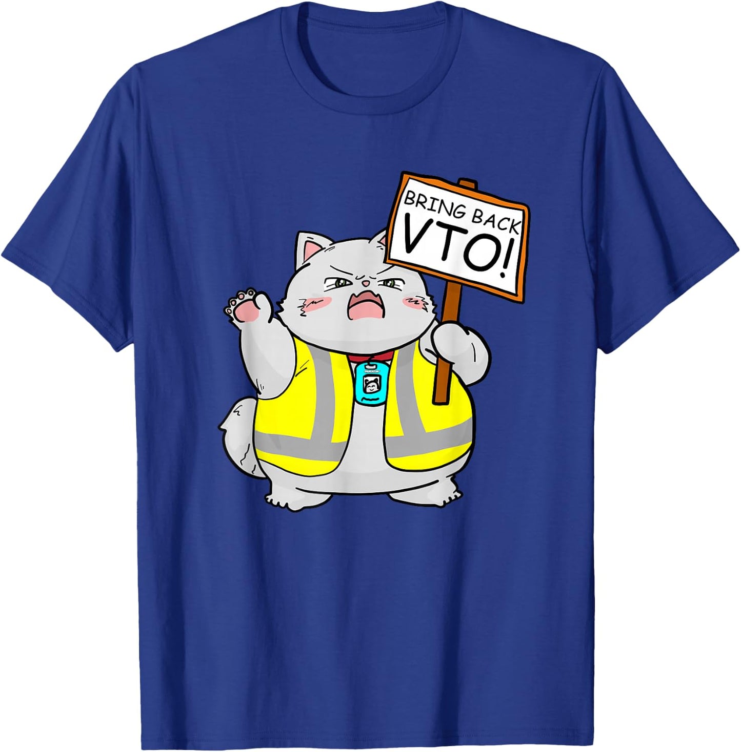 VTO Chubby Kitten Coworker Swagazon Associate Bring Back VTO T-Shirt - T-Shirt | Royal