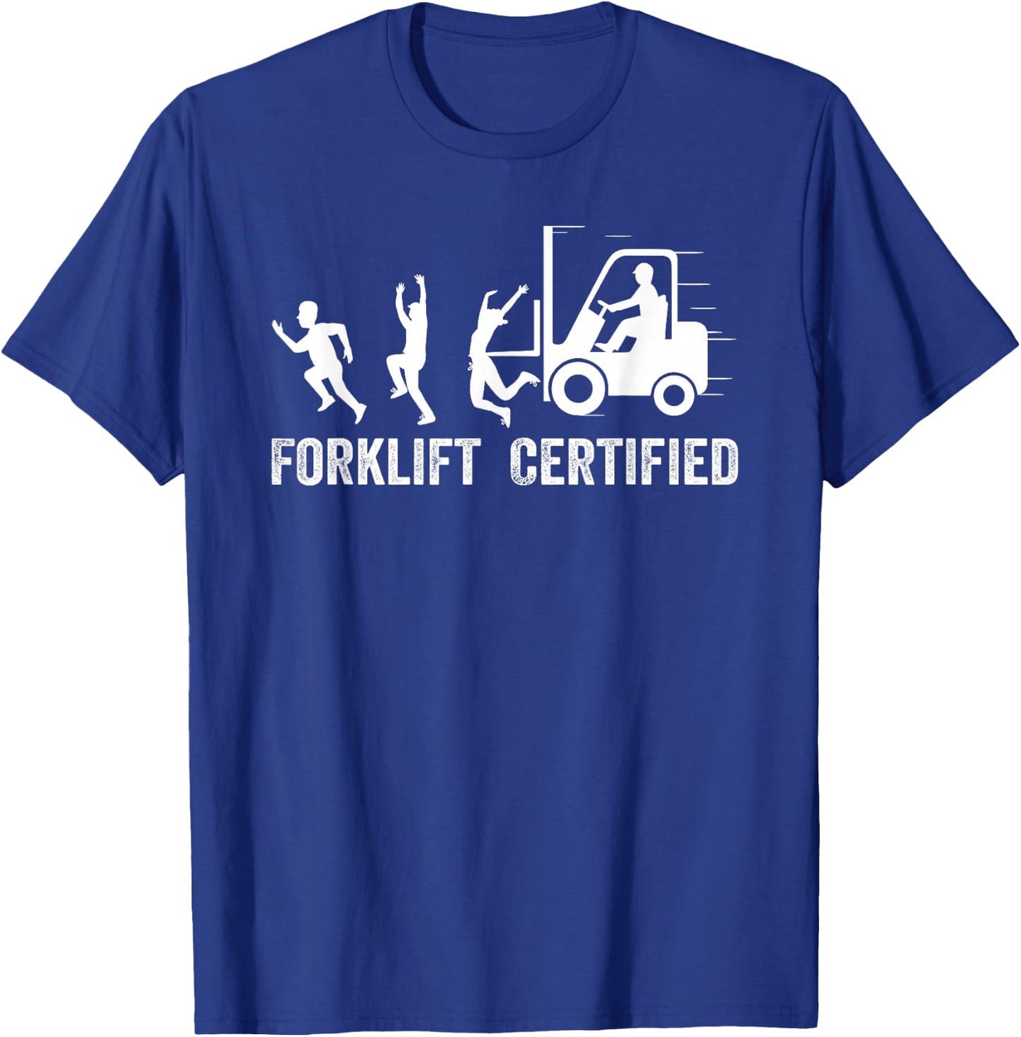 Funny Forklift Driver Operator Forklift Certified Forklift T-Shirt - T-Shirt | Royal