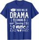 There Will Be Drama & Jazz Hands High School Music Dancer T-Shirt - T-Shirt | Royal