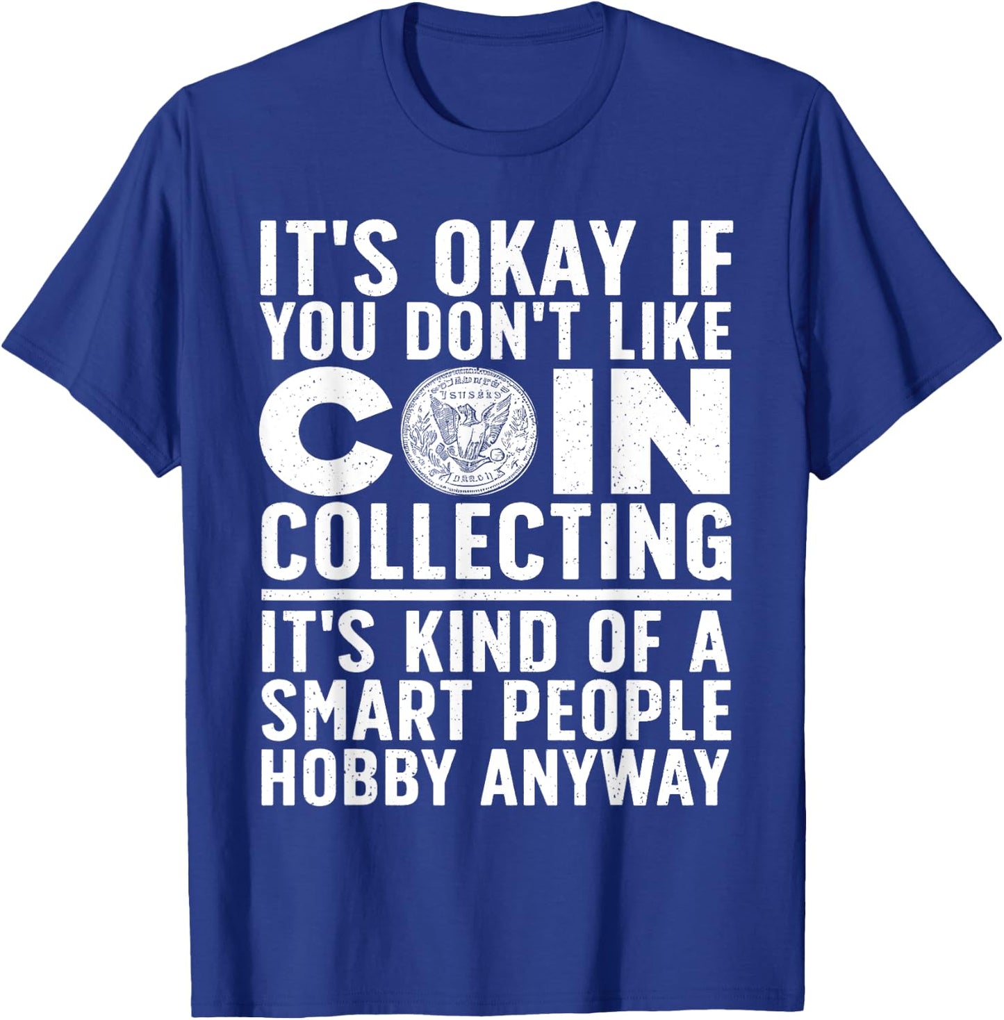 Coin Collecting Art Women Coin Collectors Numismatic T-Shirt - T-Shirt | Royal