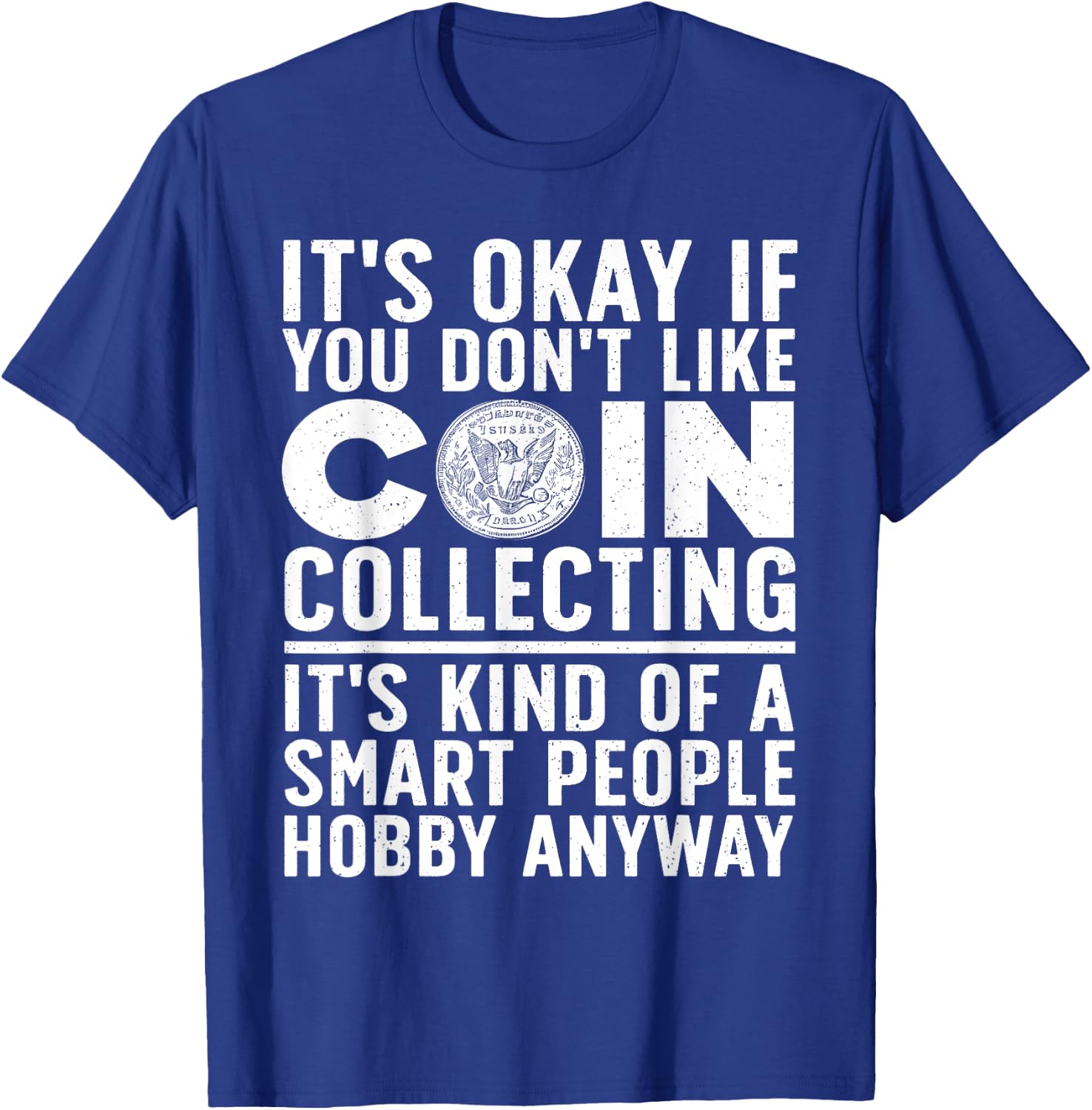 Coin Collecting Art Women Coin Collectors Numismatic T-Shirt - T-Shirt | Royal